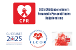 2025 CPR Güncellemeleri: Paramedik Perspektifinden Değerlendirme